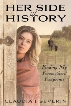 Paperback Her Side of History: Finding My Foremothers' Footprints Book