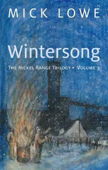 Paperback Wintersong: The Nickel Range Trilogy, Volume 3 Volume 3 Book