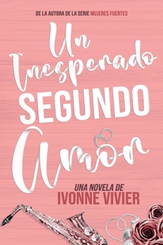 Paperback Un inesperado segundo amor [Spanish] Book