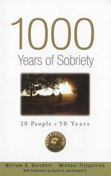 Paperback 1000 Years of Sobriety: 20 People X 50 Years Book