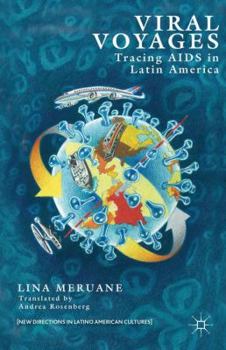 Hardcover Viral Voyages: Tracing AIDS in Latin America Book