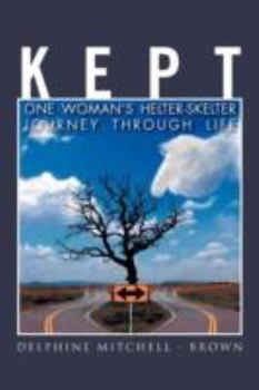 Paperback Kept: One Woman's Helter-Skelter Journey Through Life Book