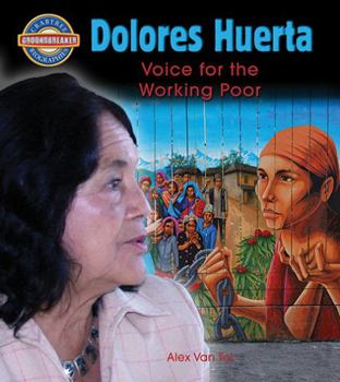 Hardcover Dolores Huerta: Voice for the Working Poor Book