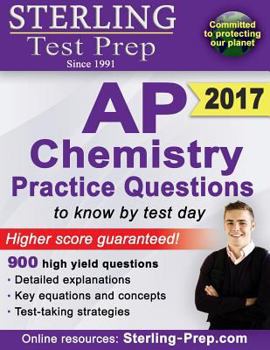 Paperback Sterling AP Chemistry Practice Questions: High Yield AP Chemistry Questions Book