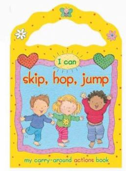 Hardcover I Can Skip, Hop, Jump Book