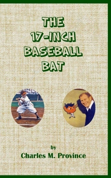 Paperback The 17-Inch Baseball Bat Book