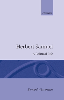 Hardcover Herbert Samuel - A Political Life Book