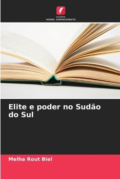 Paperback Elite e poder no Sudão do Sul [Portuguese] Book