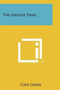 Paperback The Grizzly Trail Book
