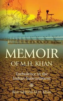 Paperback Memoir of M.H. Khan: Turbulence in the Indian Subcontinent Book