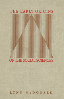 Hardcover The Early Origins of the Social Sciences Book