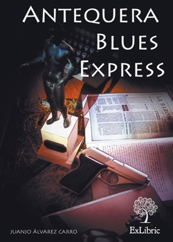 Paperback Antequera Blues Express [Spanish] Book