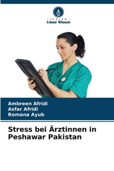 Paperback Stress bei Ärztinnen in Peshawar Pakistan [German] Book