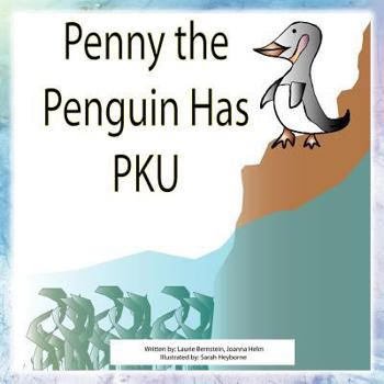 Paperback Penny The Penguin has PKU Book