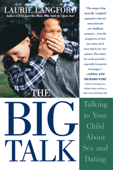 Paperback Big Talk: Talking to Your Child about Sex and Dating Book
