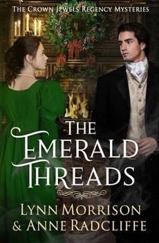 The Emerald Threads: A Crown Jewels Regency Mystery (The Crown Jewels Regency Mysteries)