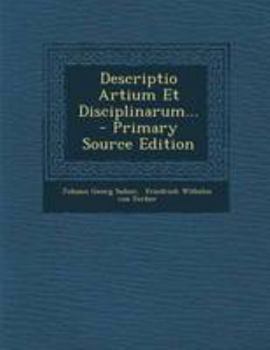 Paperback Descriptio Artium Et Disciplinarum... [Latin] Book