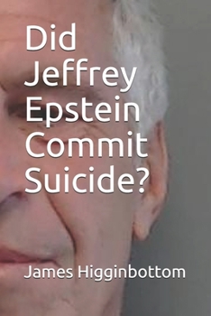 Paperback Did Jeffrey Epstein Commit Suicide? Book