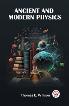 Paperback Ancient And Modern Physics Book