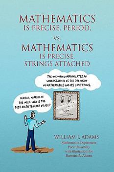 Paperback Math Is Precise, Period, vs. Math Is Precise, Strings Attached Book