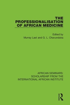 Paperback The Professionalisation of African Medicine Book