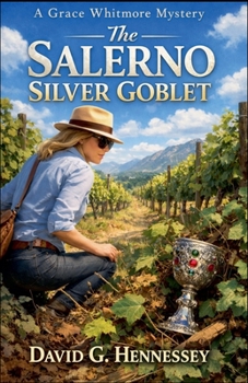 The Salerno Silver Goblet (Grace Whitmore Mystery)
