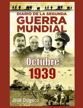 Paperback Diario de la Segunda Guerra Mundial: Octubre 1939 [Spanish] Book