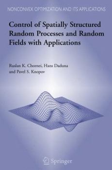 Hardcover Control of Spatially Structured Random Processes and Random Fields with Applications Book