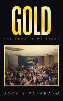 Hardcover Gold: The Lord is My Light Book