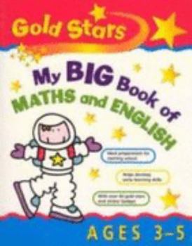 Paperback My Big Book of Maths/English 3-5 (Gold Stars Bumper) Book