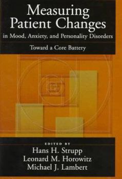 Hardcover Measuring Patient Changes: In Mood, Anxiety, and Personality Disorders Book