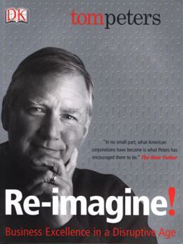 Paperback Re-Imagine!: Business Excellence in a Disruptive Age Book