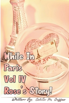 Paperback While In Paris IV Rose's Story Book