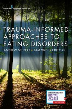 Paperback Trauma-Informed Approaches to Eating Disorders Book