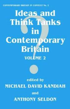 Paperback Ideas and Think Tanks in Contemporary Britain: Volume 2 Book