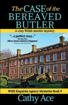 Paperback The Case of the Bereaved Butler: A WISE Enquiries Agency cozy Welsh murder mystery Book