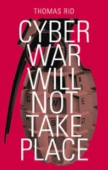 Paperback Cyber War Will Not Take Place Book
