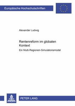 Paperback Rentenreform Im Globalen Kontext: Ein Multi-Regionen-Simulationsmodell [German] Book