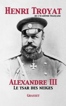 Paperback Alexandre III [French] Book