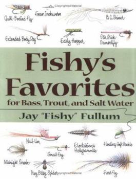 Paperback Fishy's Favorites for Bass, Trout, and Salt Water Book