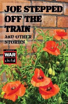 Paperback Joe Stepped Off The Train: and other stories Book