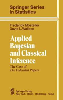 Paperback Applied Bayesian and Classical Inference: The Case of The Federalist Papers Book