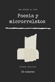 Paperback Antología I: Poesía y microrrelatos: Rasgos del alma [Spanish] Book