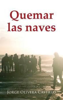 Paperback Quemar las naves [Spanish] Book