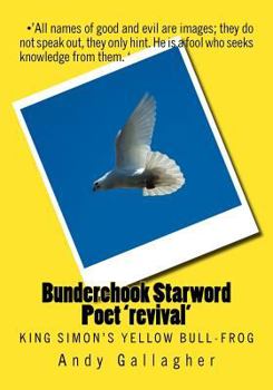 Paperback Bunderchook Starword Poet 'revival': King Simon's yellow bull-frog Book