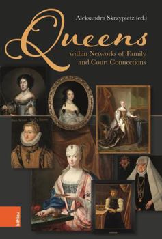 Hardcover Queens Within Networks of Family and Court Connections Book