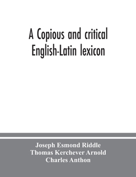 Paperback A copious and critical English-Latin lexicon Book