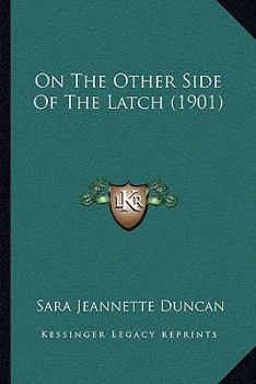 Paperback On The Other Side Of The Latch (1901) Book