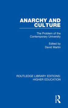 Hardcover Anarchy and Culture: The Problem of the Contemporary University Book