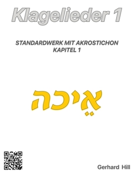 Paperback Klagelieder 1: Standardwerk mit Akrostichon - Kapitel 1 [German] Book